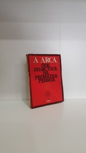 A arca - Ode didáctica na primeira pessoa