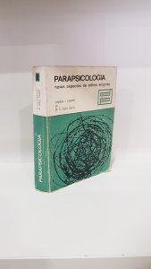 Parapsicologia, novos aspectos de velhos enigmas
